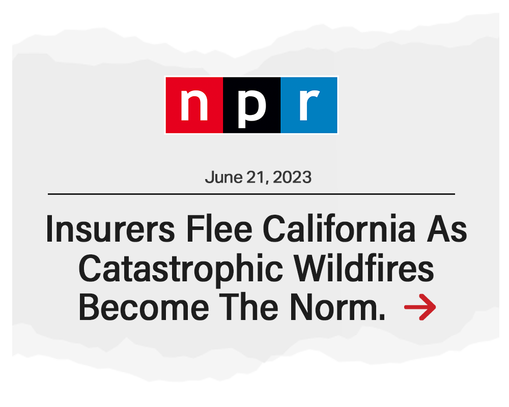 Insurers Flee California As Catastrophic Wildfires Become The Norm.