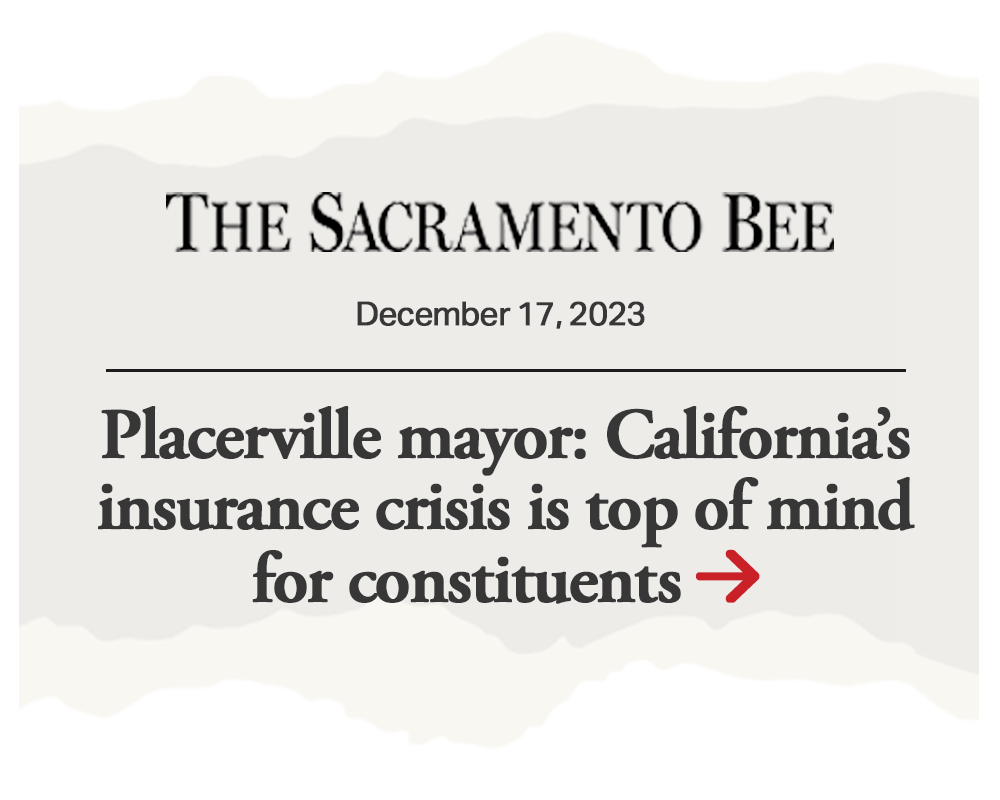 Placerville mayor: California’s insurance crisis is top of mind for constituents