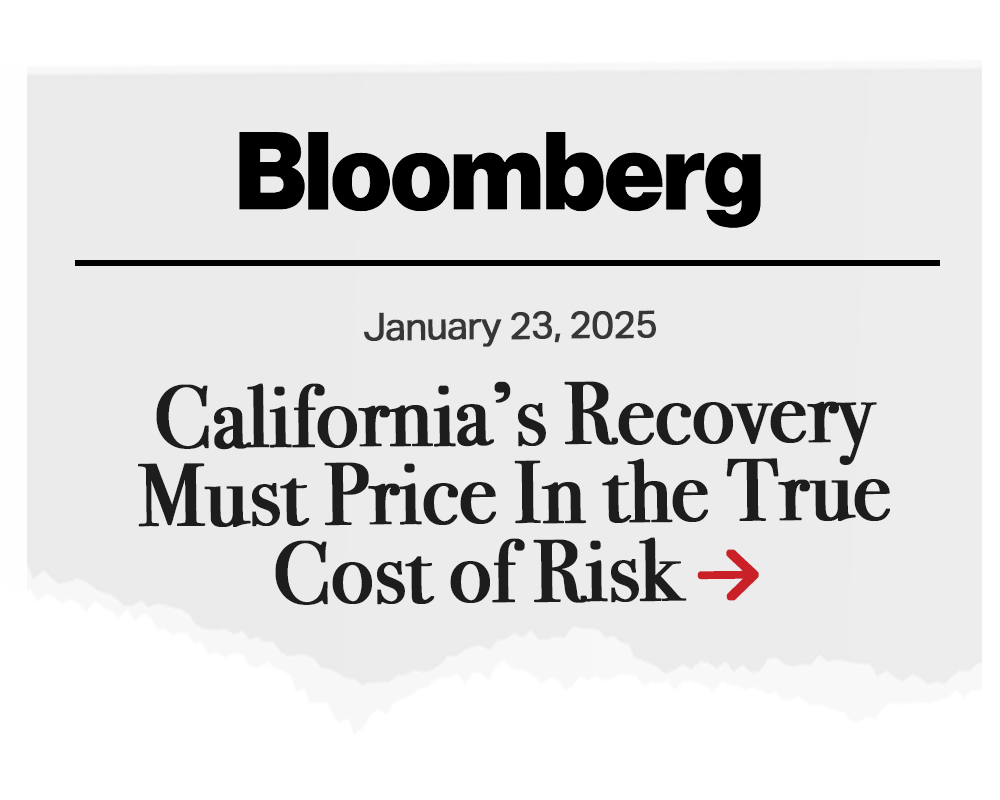 Editorial: California’s Recovery Must Price In the True Cost of Risk